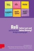 Friedrich Schweitzer, Bernd SchrÃ¶der, Helga Kohler-Spiegel, Bernhard GrÃ"mme, Elisabeth Naurath, Stefan Altmeyer, Bernd SchrA¶der, Bernhard GrA"mme - Reli keine Lust und keine Ahnung?, Häftad