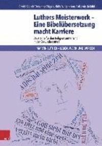 David Kabisch, Jens Palkowitsch-Kuhl - Luthers Meisterwerk - Eine Bibelubersetzung Macht Karriere: Bausteine Fur Den Religionsunterricht in Der Sekundarstufe I, Häftad