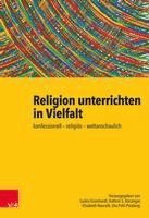 bokomslag Religion Unterrichten in Vielfalt: Konfessionell - Religios - Weltanschaulich. Ein Handbuch