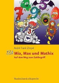 bokomslag Mia, Max und Mathix