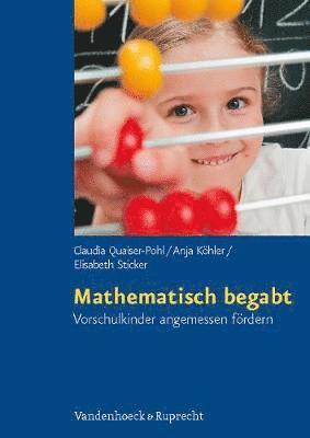 Claudia Quaiser-Pohl, Anja KÃ¶hler, Elisabeth Sticker, Anja KA¶hler, Anja Kohler - Mathematisch begabt, Häftad