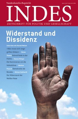 Franz Walter - Widerstand Und Dissidenz: Indes. Zeitschrift Fur Politik Und Gesellschaft 2017 Heft 04, Häftad