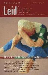 Thorsten Adelt, Sylvia Brathuhn - Jetzt! Leben Mit Krebs: Leidfaden 2015 Heft 02, Häftad