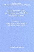 Ludger Grenzmann, Klaus Grubmüller, Fidel Rädle, Martin Staehelin - Die Präsenz der Antike im Übergang vom Mittelalter zur Frühen Neuzeit, Inbunden