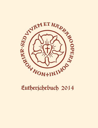 Christopher Spehr - Lutherjahrbuch 81. Jahrgang 2014, Inbunden