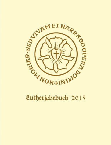 Christopher Spehr - Lutherjahrbuch 82. Jahrgang 2015, Inbunden