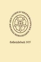 Christopher Spehr - Lutherjahrbuch 92. Jahrgang 2025: Organ Der Internationalen Lutherforschung, Inbunden