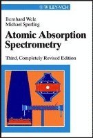 Bernhard Welz, Michael Sperling - Atomic Absorption Spectrometry, Inbunden