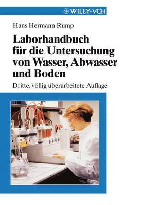 Hans Hermann Rump, Kreditanstalt fur Wiedera) Rump, Hans Hermann (Hauptabteilung Technik, Rump, H. Kirst - Laborhandbuch für die Untersuchung von Wasser, Abwasser und Boden, Häftad