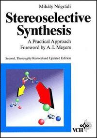 bokomslag Stereoselective Synthesis: A Practical Approach, 2nd, Revised and Updated E