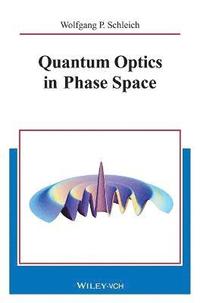 bokomslag Quantum Optics in Phase Space