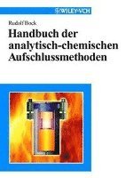 Rudolf Bock - Handbuch der analytisch-chemischen Aufschlussmethoden, Inbunden