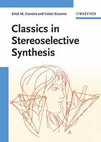 bokomslag Classics in Stereoselective Synthesis