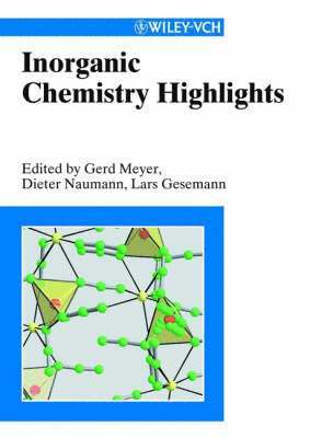 Gerd Meyer - Inorganic Chemistry Highlights, Inbunden
