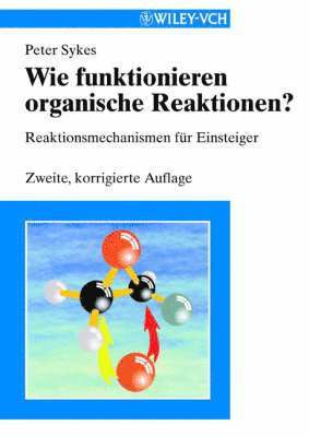 bokomslag Wie funktionieren organische Reaktionen?