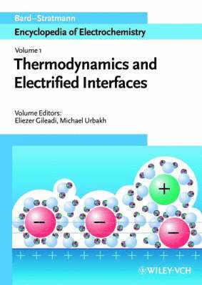 Encyclopedia of Electrochemistry, Volume 1, Thermodynamics and Electrified