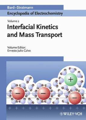 A.J. Bard - Encyclopedia of Electrochemistry, Volume 2, Interfacial Kinetics and Mass T, Inbunden