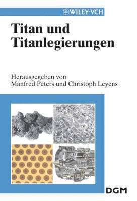 Manfred Peters - Titan und Titanlegierungen, Inbunden