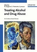 Mats Berglund, Sten Thelander - Treating Alcohol and Drug Abuse: An Evidence Based Review, Inbunden