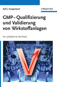 bokomslag GMP-Qualifizierung und Validierung von Wirkstoffanlagen