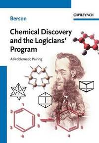 bokomslag Chemical Discovery and the Logicians' Program - A Problematic Pairing