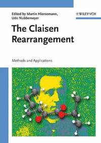 bokomslag The Claisen Rearrangement: Methods and Applications
