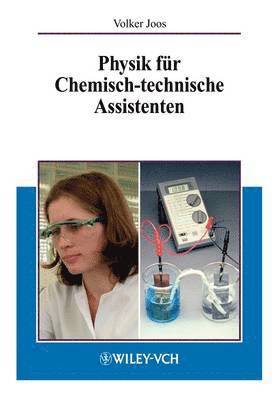 Physik fr Chemisch-technische Assistenten 1