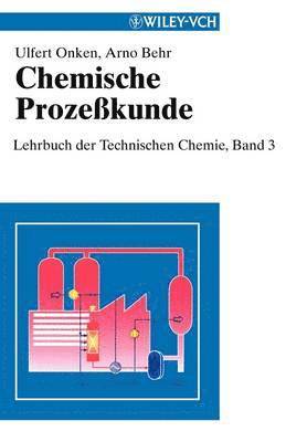 Ulfert Onken, Arno Behr, Onken, Fritz Fetting, Jürgen Falbe, Wilhelm Keim, Jurgen Falbe - Chemische Prozeßkunde, Häftad