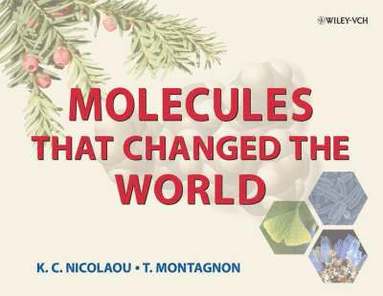K. C. Nicolaou, Tamsyn Montagnon - Molecules That Changed the World, Inbunden