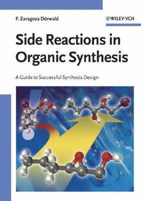 Side Reactions in Organic Synthesis 1