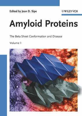 Amyloid Proteins, 2 Volume Set: The Beta Sheet Conformation and Disease