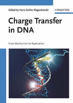 bokomslag Charge Transfer in DNA: From Mechanism to Application