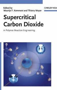 bokomslag Supercritical Carbon Dioxide: In Polymer Reaction Engineering
