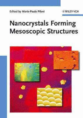 Nanocrystals Forming Mesoscopic Structures 1