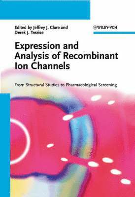bokomslag Expression and Analysis of Recombinant Ion Channels: From Structural Studie