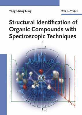 bokomslag Structural Identification of Organic Compounds with Spectroscopic Techniques