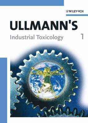 Editor: Wiley-VCH - Ullmann's Industrial Toxicology, Inbunden