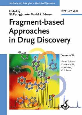 Editor:Wolfgang Jahnke, Editor:Daniel A. Erlanson, Mannho - Fragment-based Approaches in Drug Discovery, Inbunden