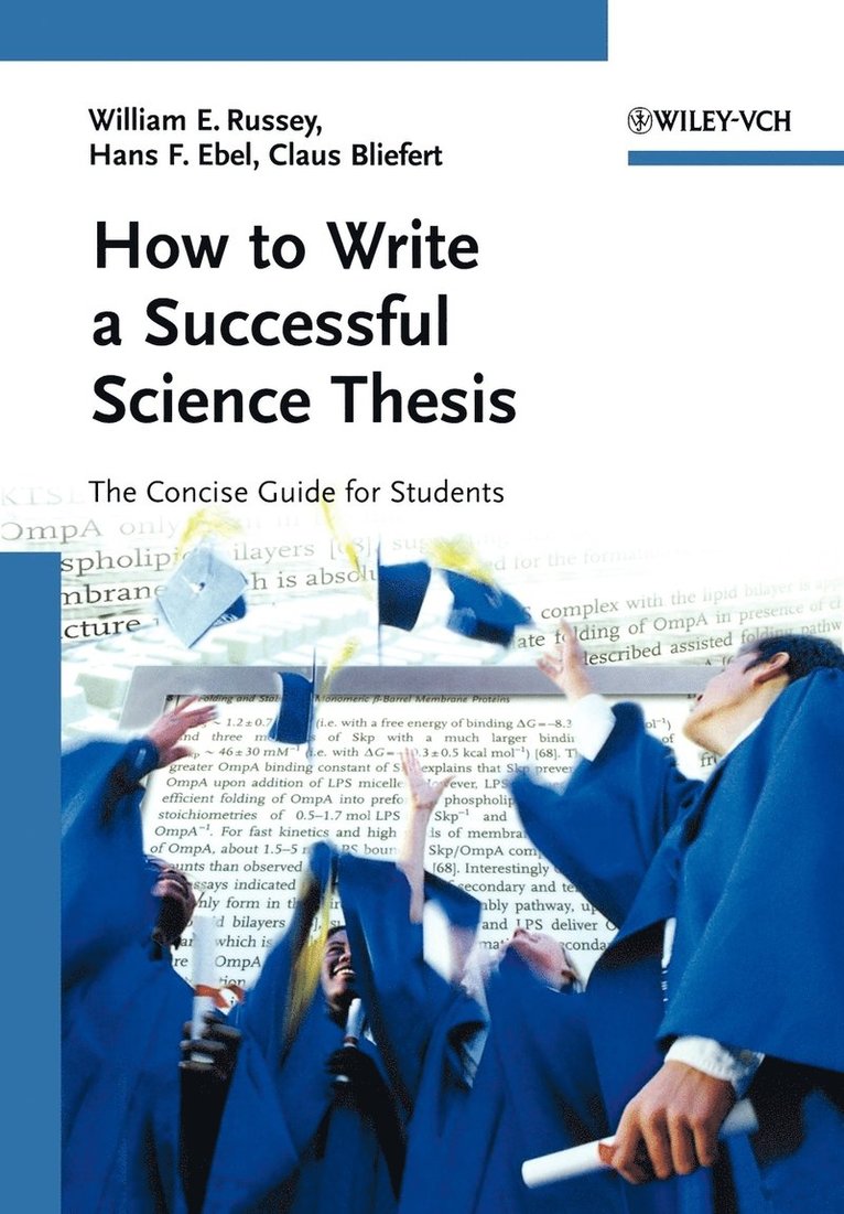 How to Write a Successful Science Thesis 1