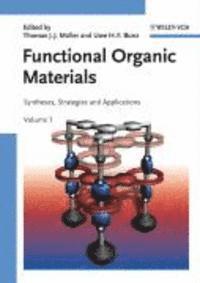 bokomslag Functional Organic Materials: Syntheses, Strategies and Applications