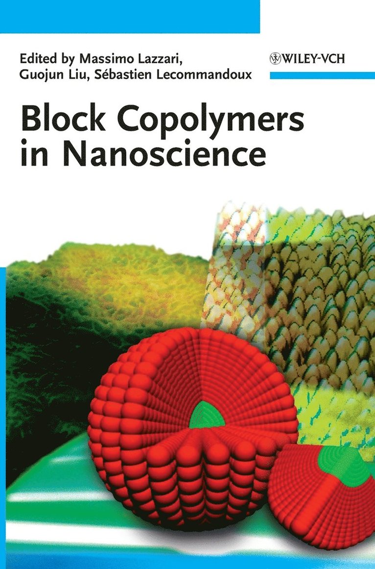 Editor:Massimo Lazzari, Editor:Guojun Liu, Lecommandoux - Block Copolymers in Nanoscience, Inbunden