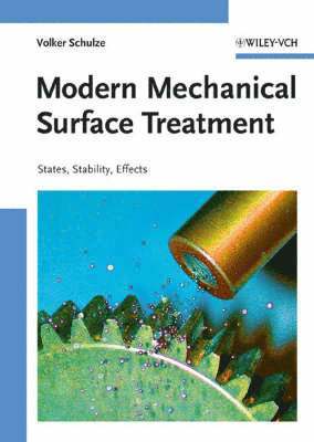 bokomslag Modern Mechanical Surface Treatment: States, Stability, Effects