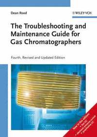 bokomslag The Troubleshooting and Maintenance Guide for Gas Chromatographers