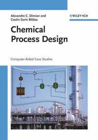 bokomslag Chemical Process Design - Computer-Aided Case Studies