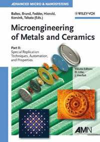 bokomslag Microengineering of Metals and Ceramics: Part II: Special Replication Techn