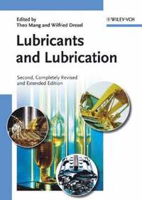 bokomslag Lubricants and Lubrication, Second Edition