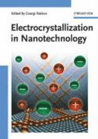 bokomslag Electrocrystallization in Nanotechnology