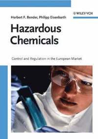 bokomslag Hazardous Chemicals: Control and Regulation in the European Market