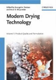bokomslag Modern Drying Technology, Volume 3: Product Quality and Formulation