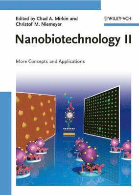 Chad A. Mirkin, Christof M. Niemeyer - Nanobiotechnology II, Inbunden